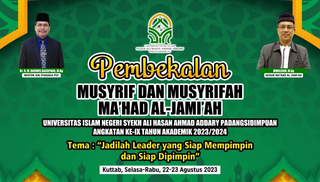 PEMBEKALAN MUSYRIF/AH MA’HAD AL-JAMI’AH UIN SYAHADA PADANGSIDIMPUAN ANGKATAN KE-9
