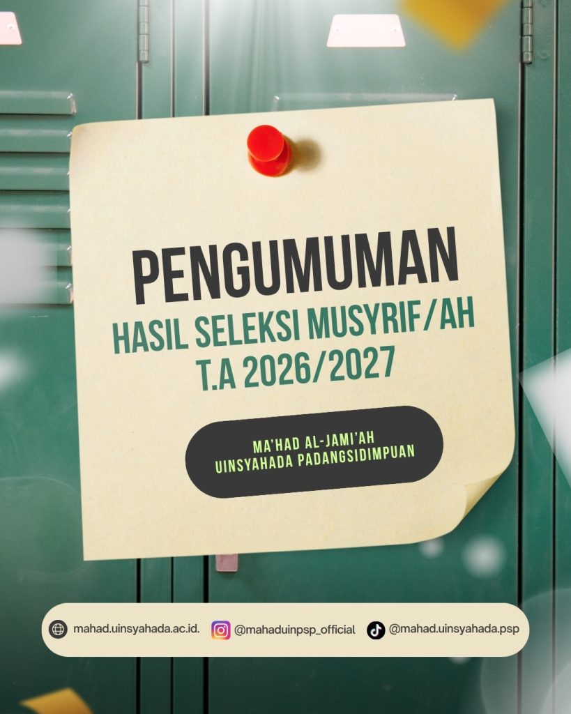 PENGUMUMAN KELULUSAN SELEKSI CALON MUSYRIF/AH MA’HAD AL-JAMI’AH T.A 2026/2027